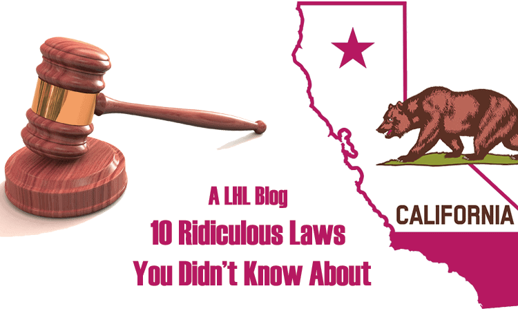 10 ridiculous California laws