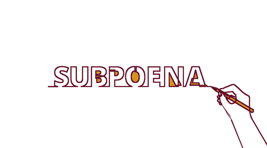 The Power of Subpoena