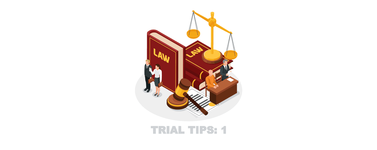 Trial Tips 1