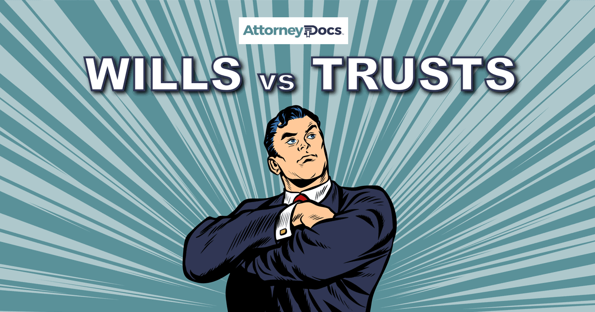 WILLS vs. TRUSTS
