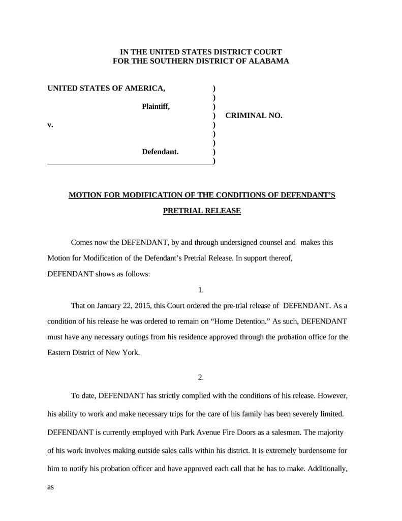MOTION FOR MODIFICATION OF THE CONDITIONS OF DEFENDANT S PRETRIAL motion-to-amend-pre-trial-release-order-attorney-docs