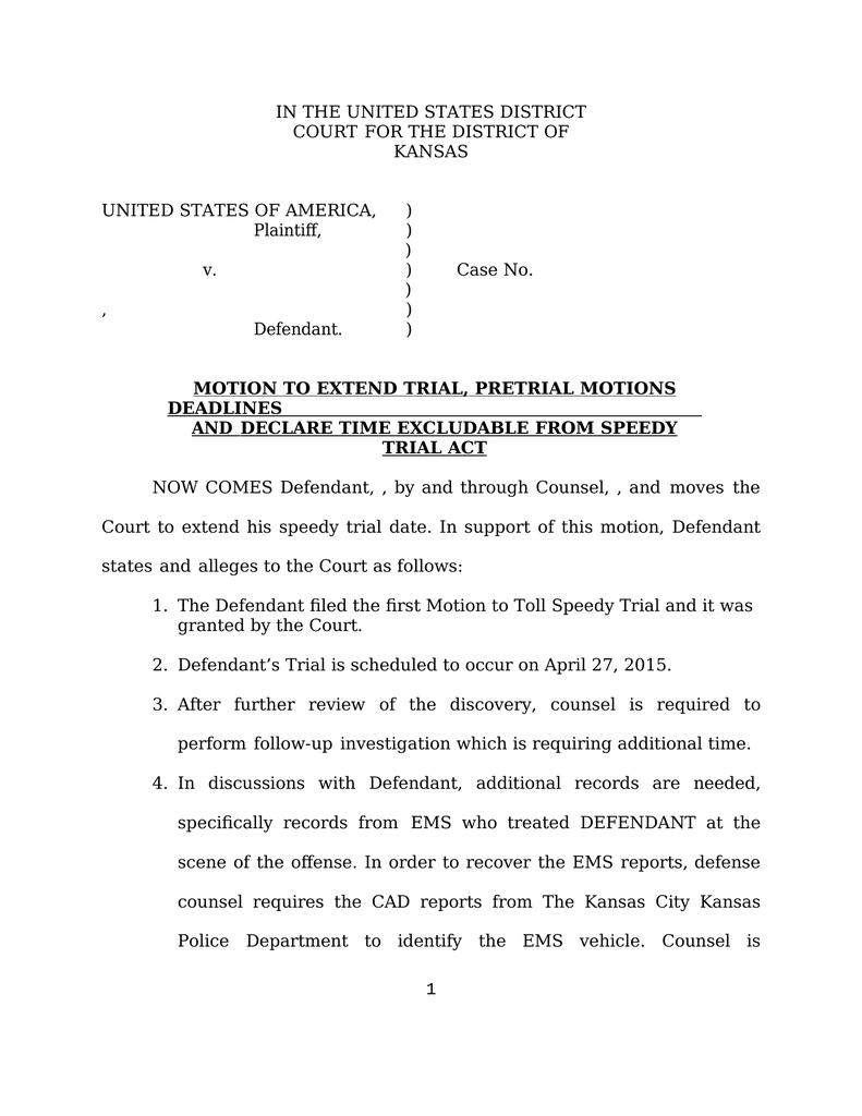 Motion To Extend Trial Pretrial Motions Deadlines And Declare Time Excludable From Speedy Trial 5447