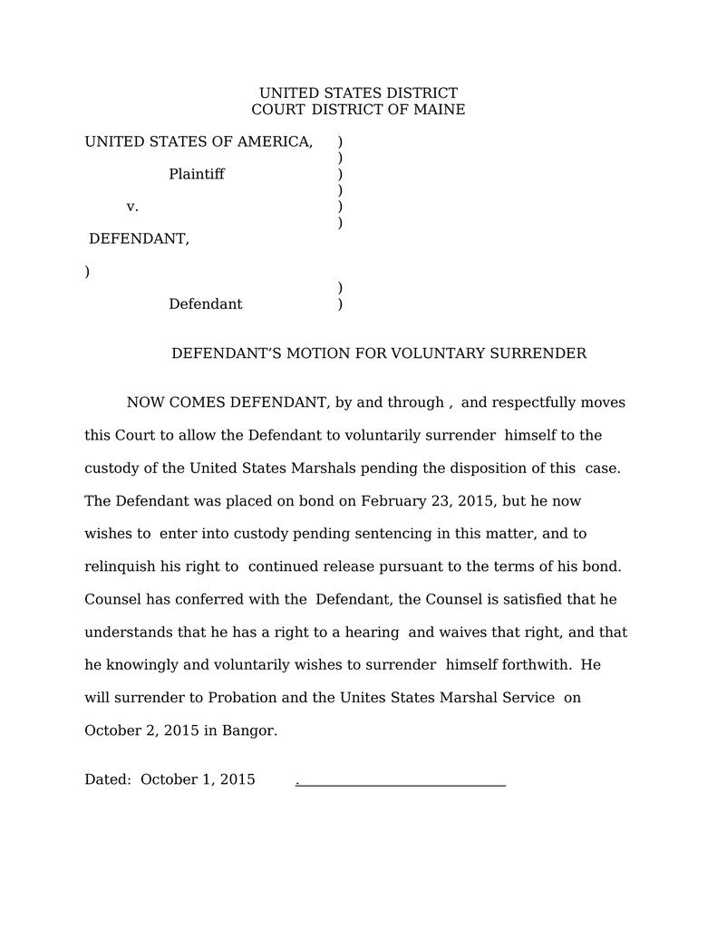 Defendant s Motion For Voluntary Surrender Attorney Docs